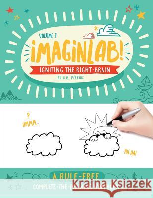ImaginLab!: Igniting the Right Brain - Volume 1 Perkins, A. M. 9780692765685 Oneiro Press