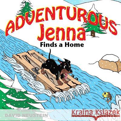 Adventurous Jenna: Finds a Home David Neustein, Roland Lorente 9780692767559