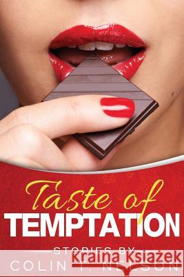 Taste of Temptation Colin T. Nelson 9780692769195 Rumpole Press of Minneapolis