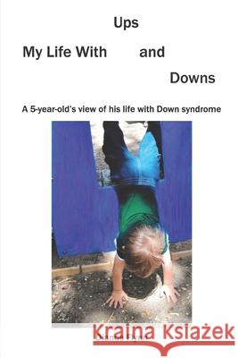 My Life With Ups and Downs Dianne Flynn 9780692770085