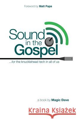 Sound in the Gospel Dave Wright Matt Papa 9780692772799