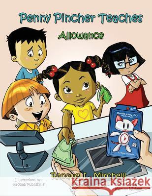 Penny Pincher Teaches: Allowance Racquel L. Mitchell 9780692776193 Penny Pincher World, LLC