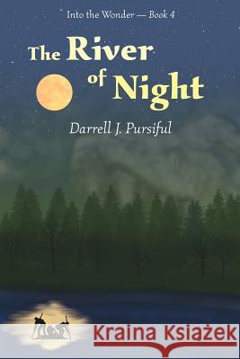 The River of Night Darrell J. Pursiful 9780692784471 Puggle Press