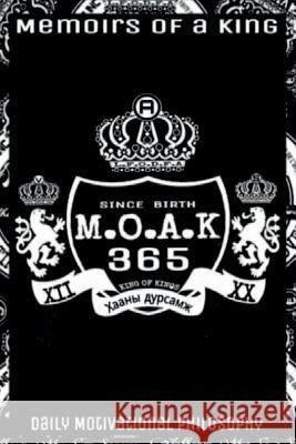 M.O.A.K 365 Memoirs Of A King Anthonio Von Swagger 9780692785102 King of Kings Publishing