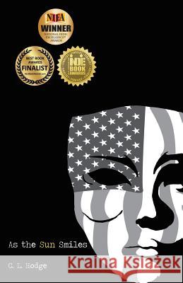 As the Sun Smiles C. L. Hodge 9780692786352 C.L. Hodge