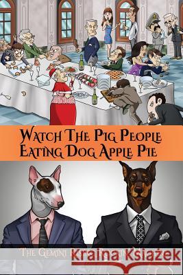 Watch The Pig People Eating Dog Apple Pie Rockin' Machine, The Gemini Rising 9780692787991 Gemini Rising Rockin' Machine