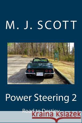 Power Steering 2 M. J. Scott 9780692795743 Daniel Wetta Publishing