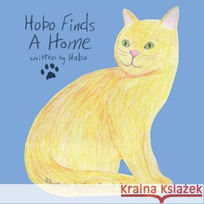 Hobo Finds A Home Coolidge, Kevin 9780692799383 From My Shelf Books & Gifts