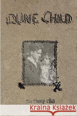 Dune Child Ella Thorp Ellis 9780692800218