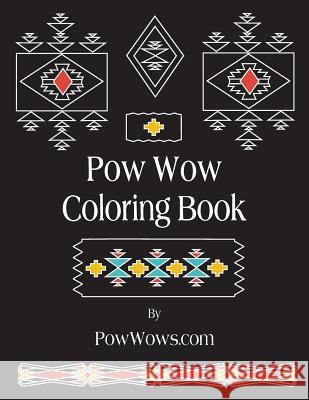 POW Wow Coloring Book Paul Gowder 9780692801499 Paul Gowder