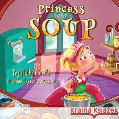 Princess Soup Holly Covell 9780692814062