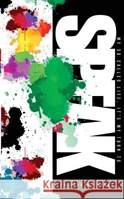 My So-Called Life, It's My Turn to Speak Abrahm E. Turner 9780692815953 My So-Called Life, It's My Turn to Speak