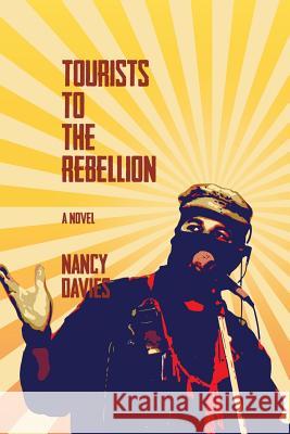 Tourists to the Rebellion Nancy Davies 9780692824542 Nouveau Proletariat