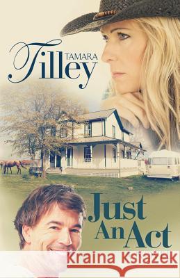 Just an Act Tilley, Tamara 9780692832264 Archer Books