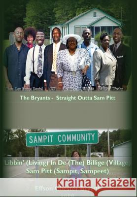 Libbin' in De Billige: Living in the Village Sampit Bryant, Effson Chester 9780692836538 Kingdom Builders Publications