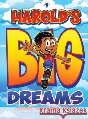 Harold's Big Dreams Calvin Reynolds 9780692839225