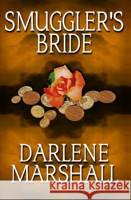 Smuggler's Bride Darlene Marshall   9780692839744 Darlene Marshall