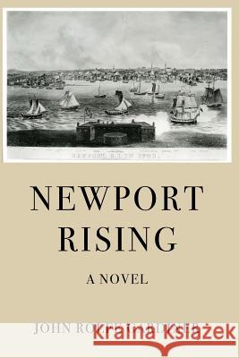 Newport Rising John Rolfe Gardiner 9780692839812