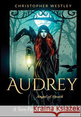 Audrey angel of death Westley, Christopher 9780692842911