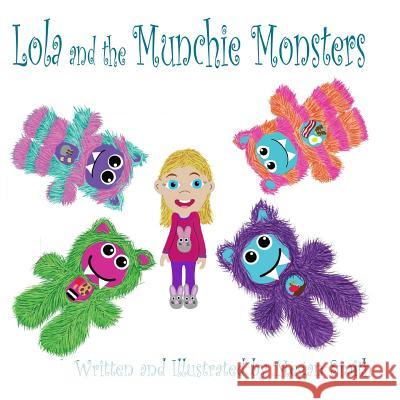 Lola and the Munchie Monsters Megan Smith 9780692843925 Stitched from the Crypt Press