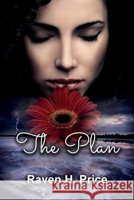 The Plan Raven H. Price 9780692844229 Raven H. Price