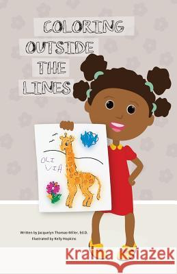 Coloring Outside the Lines Jacquelyn Thomas 9780692846131