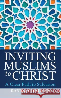 Inviting Muslims To Christ: Including Quotations and Commentary from the Bible and Quran Ireland, Randall L. 9780692849217 Middle East Religious Studies Foundation