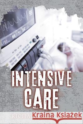 Intensive Care Richard Reinking 9780692862735