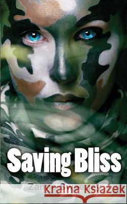 Saving Bliss Zanne Sweeney 9780692862872 Zanne Sweeney