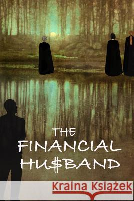 The Financial Husband H. K. Finley 9780692863305 Thorpublishing