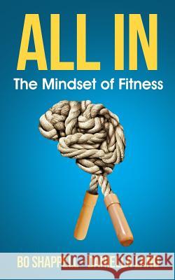 All In: The Mindset of Fitness Land, Daniella 9780692863589