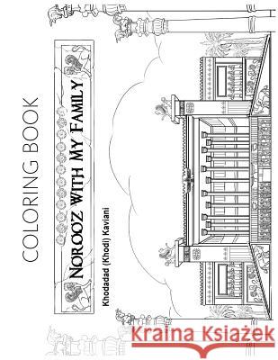 Coloring Book Norooz With My Family Kaviani, Khodadad 9780692865033 Khodadad Kaviani