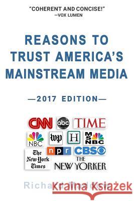 Reasons To Trust America's Mainstream Media Maddow, Richard 9780692866511 2stonesmedia