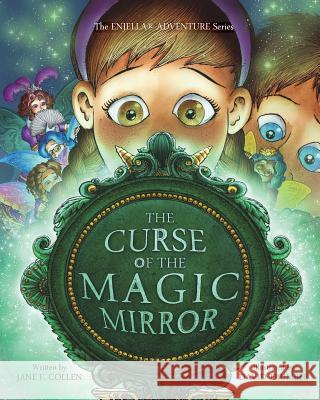 The Curse of the Magic Mirror Jane F. Collen David Trumble 9780692867501