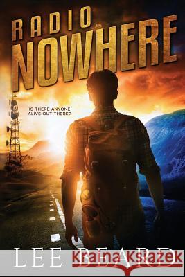 Radio Nowhere Lee Beard 9780692879542 Apollo-Nyx Publishing