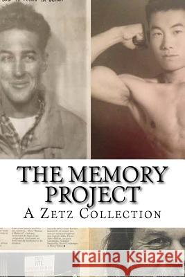 The Memory Project Tony Lin Patrick Martin Francine Parham 9780692882771 Zetz Book Publishing