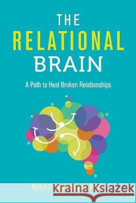 The Relational Brain Robyn Bettenhausen 9780692886885