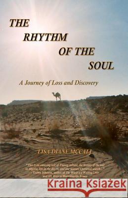 The Rhythm of the Soul: A Journey of Loss and Discovery Lisa Diane McCall 9780692889374 Lisa Diane McCall