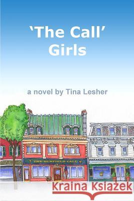 'The Call' Girls Lesher, Tina 9780692889497 Tina Lesher