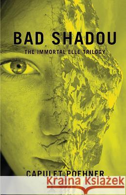 Bad Shadou Capulet Poehner Larry Weiner 9780692891056 Capulet Poehner