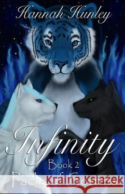 Infinity: Packs of Secrets Hannah Hunley 9780692891513