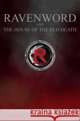 Ravenword And The House Of The Red Death Greenway, Justin Michael 9780692896839