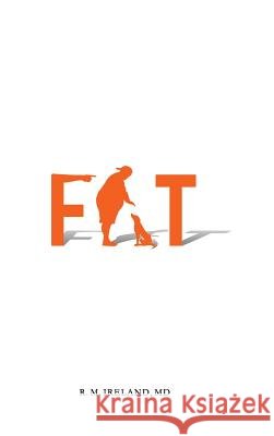 Fat R. M. Ireland 9780692900178