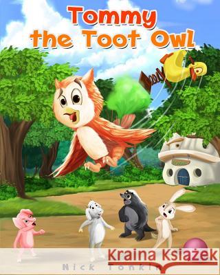 Tommy the Toot Owl Nick Tonkin 9780692900925