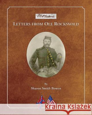 Letters from Ole Rocksvold Bowen, Sharon Smith 9780692919170 Sharon Bowen