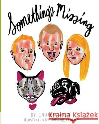 Something's Missing Lauren Alexis Wood Johnnie Cluney 9780692922866