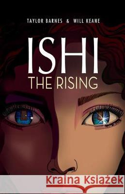 Ishi the Rising Taylor Barnes Will Keane 9780692923313 3.1 Press