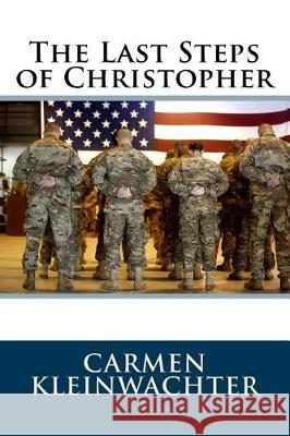 The Last Steps of Christopher Carmen Kleinwachter Daniel Wetta 9780692925294