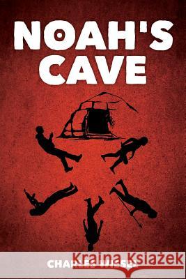 Noah's Cave Charles Wiesel 9780692929049