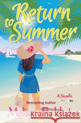 Return to Summer: A Novella Melissa Baldwin 9780692931127 Melissa Baldwin